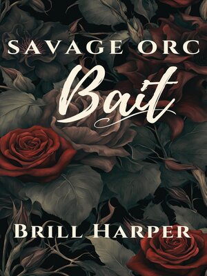 cover image of Savage Orc Bait